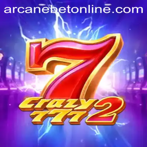 Unveiling the Excitement of Crazy7772: A Deep Dive with Arcanebet