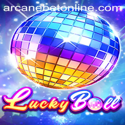 Exploring the Exciting World of LuckyBall on Arcanebet