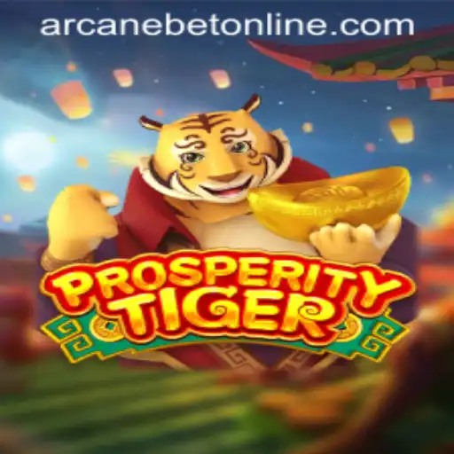 Discover the Thrills of ProsperityTiger and Arcanebet
